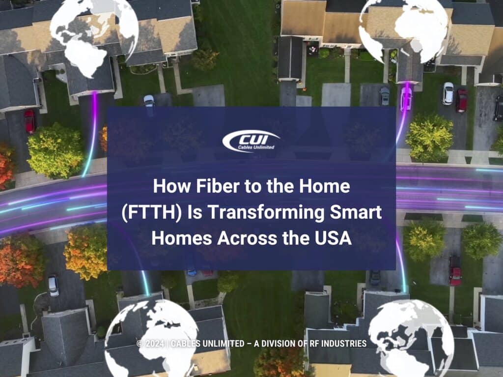 Featured: Smart USA home connected to ultra speed network- How fiber to the home (FTTH) is transforming smart homes across the USA