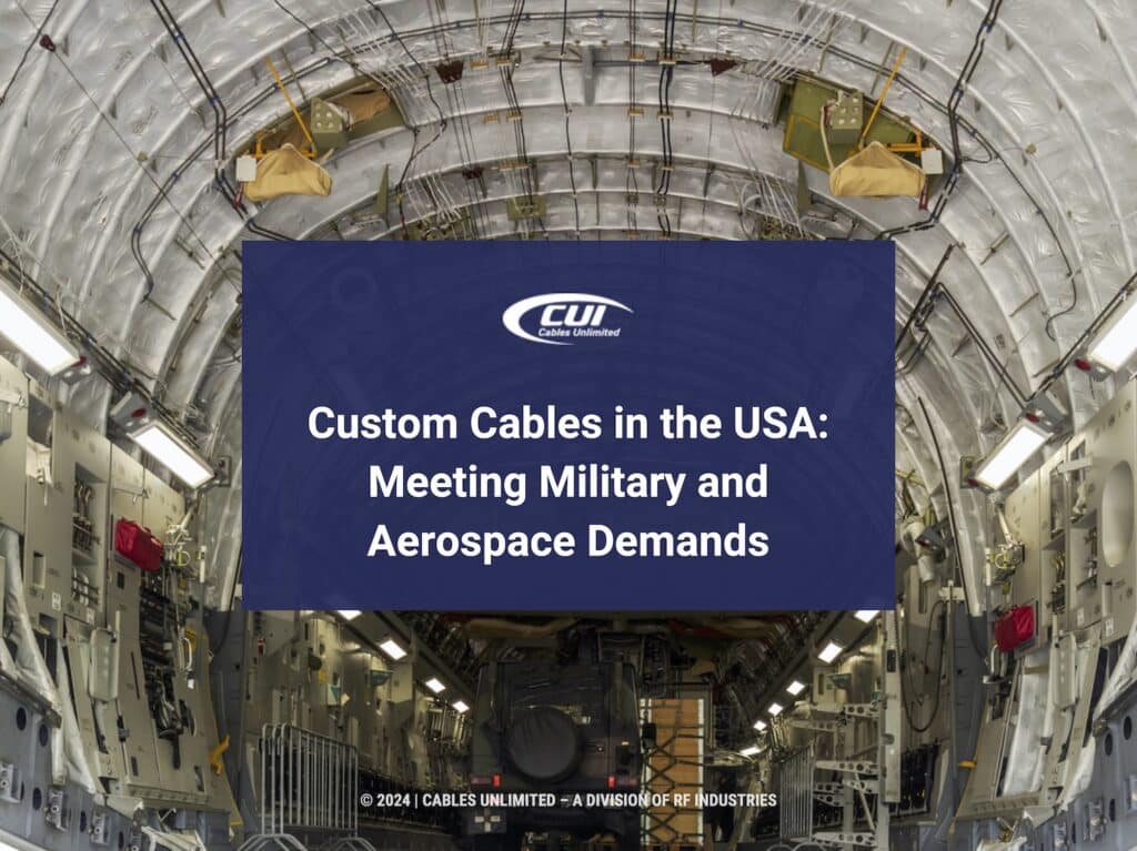 Featured: Military air force transport aircraft interior- Custom Cables in the USA: Meeting Military and Aerospace Demands